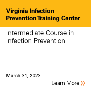 Virginia Infection Prevention Training Center Intermediate Course in Infection Prevention Banner